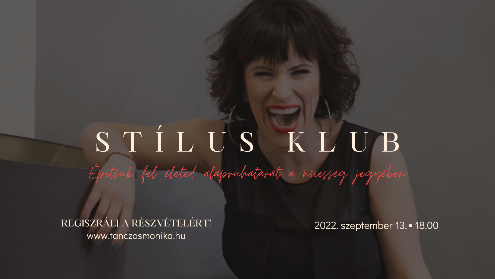 Stílus Klub – Építsük fel életed alapruhatárát a nőiesség jegyében! 2022. szeptember 13. 18:00. Regisztrálj a részvételért!